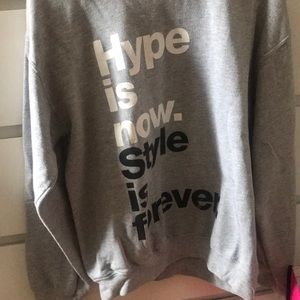 illthrends Hype is Now Style if Forever Crewneck